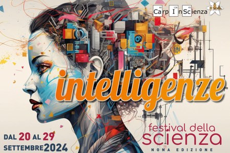 Al via la nona edizione di CarpinScienza, il Festival della Scienza